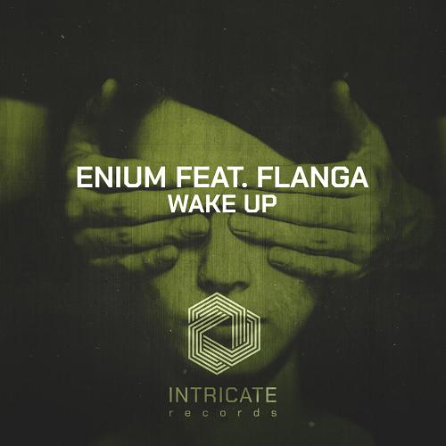 Enium - Wake Up [INTRICATE451]